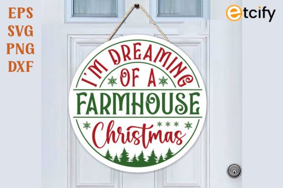 Download Im Dreaming of a Farmhouse Christmas SVG - Farmhouse christmas Collection